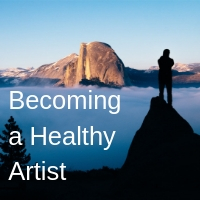 Becoming a Healthy Artist