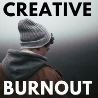 creative burnout