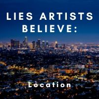 lies artists believe location