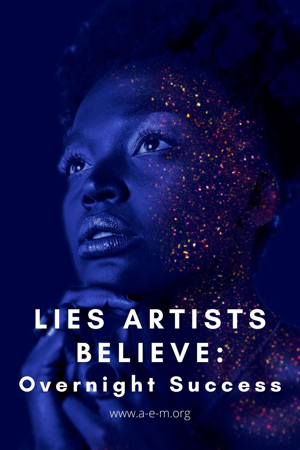 lies artists believe overnight success