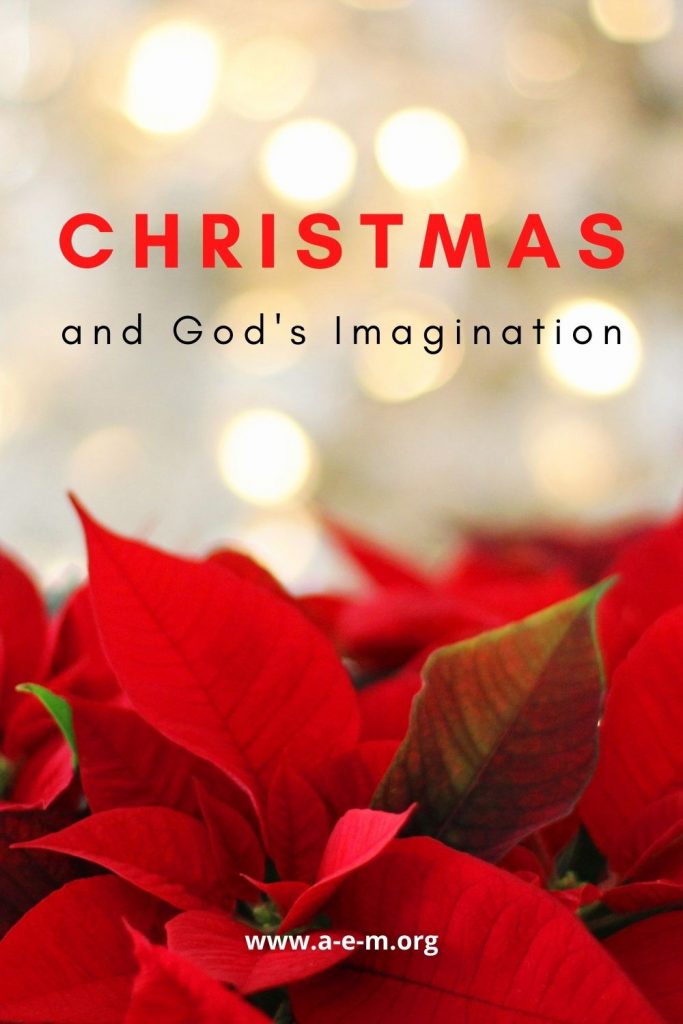 Christmas and God’s Imagination