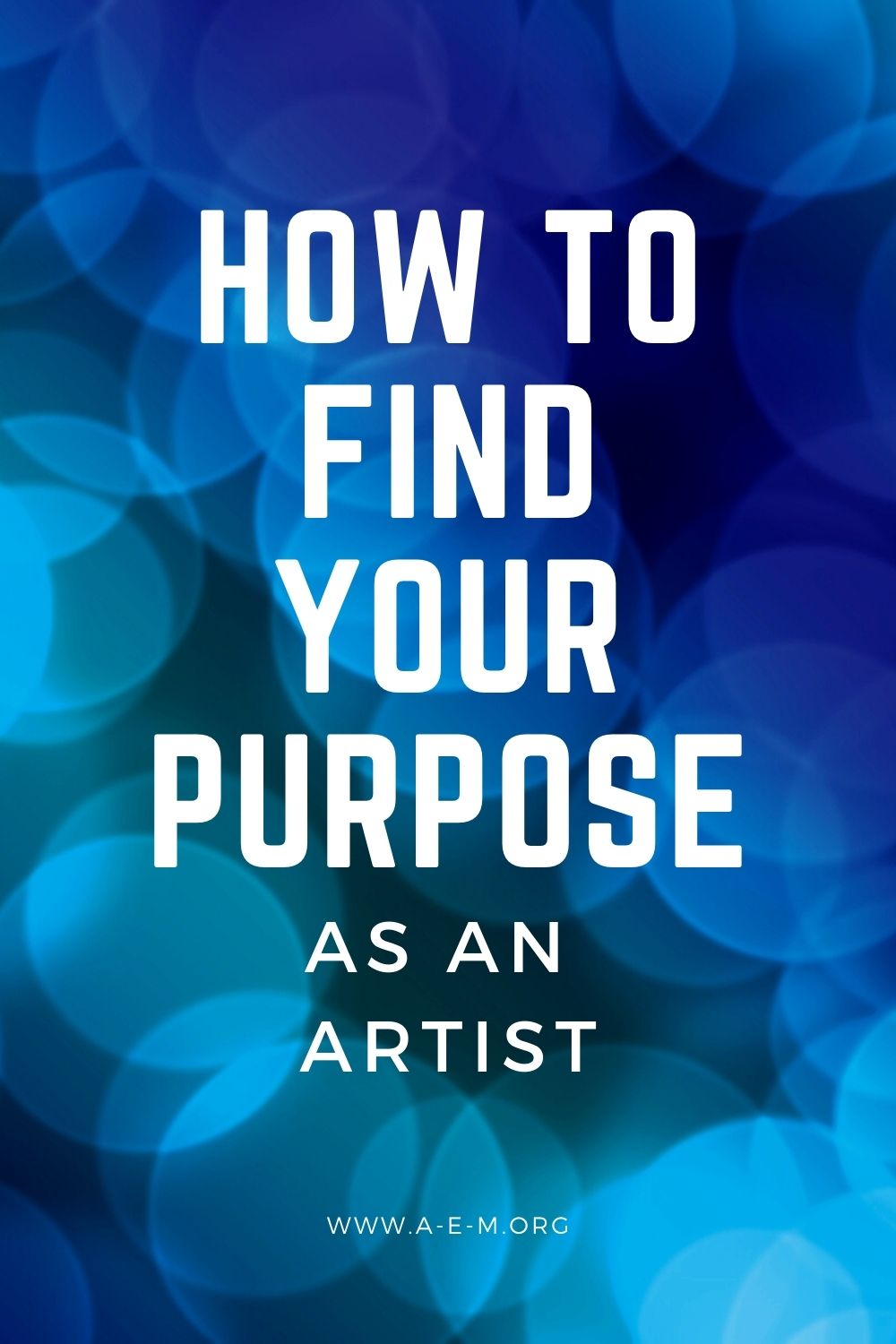 how to find your purpose as an artist