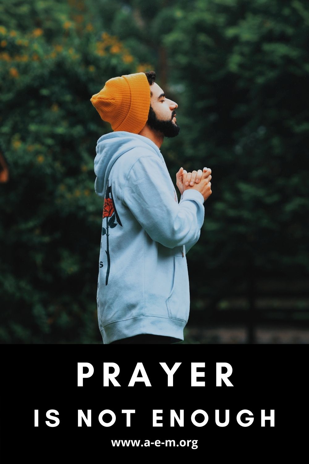 prayer is not enough