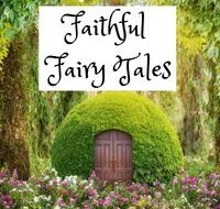 Faithful Fairy Tales