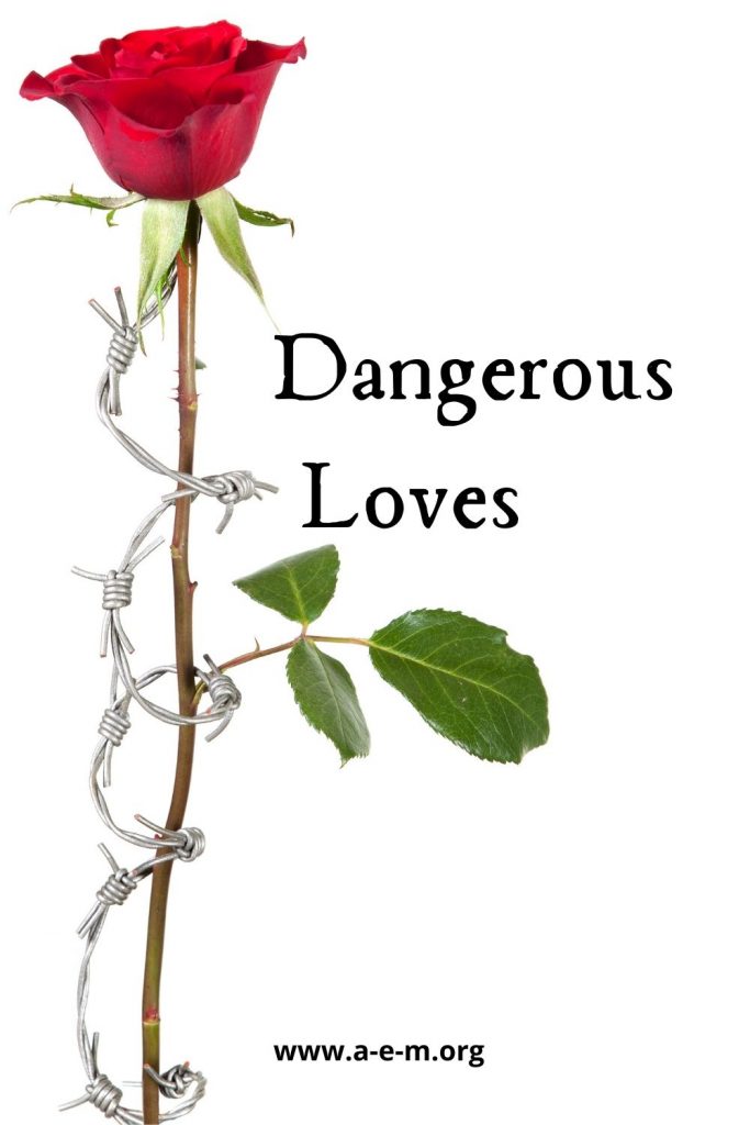 dangerous loves