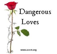 Dangerous Loves