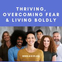 thriving overcoming fear and living boldly