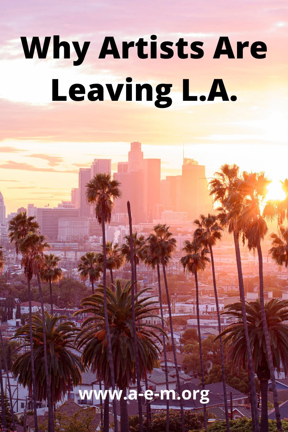why Artists are leaving L A