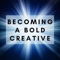 becoming a bold creative