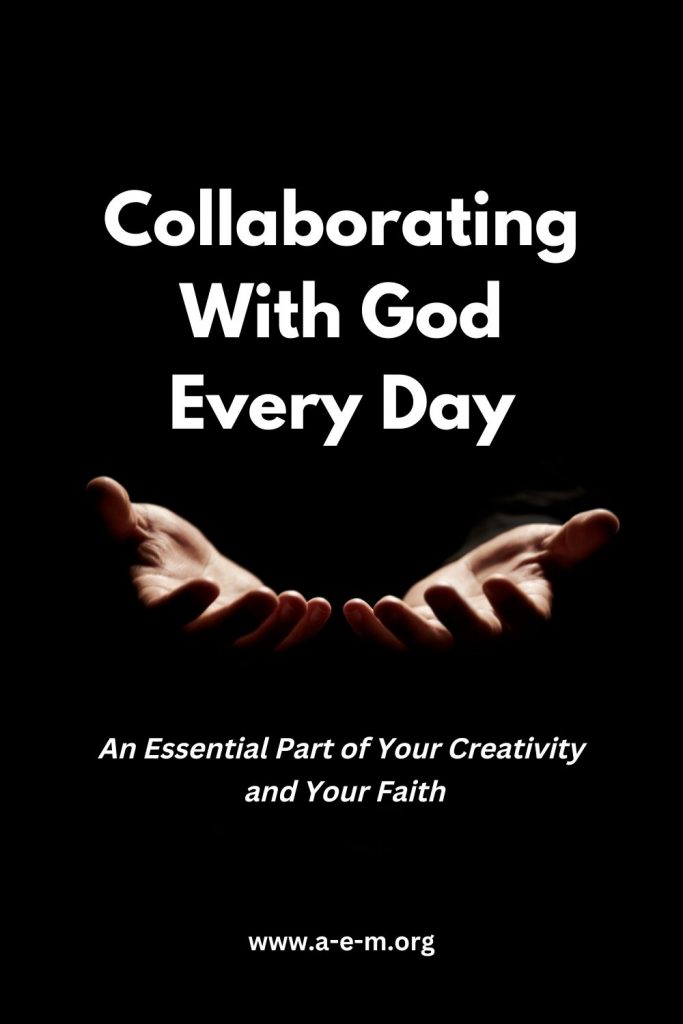 collabating with God every day