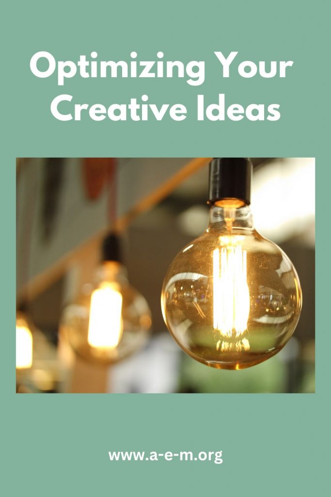optimizing your creative ideas
