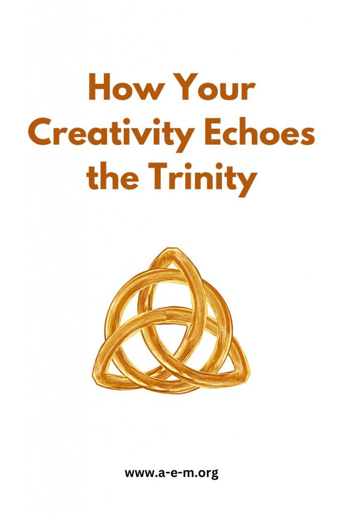 How Your Creativity Echoes the Trinity