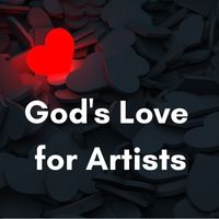 God's love for artists