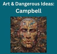 Art & Dangerous Ideas Joseph Campbell