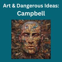 art and dangerous ideas joseph campbell