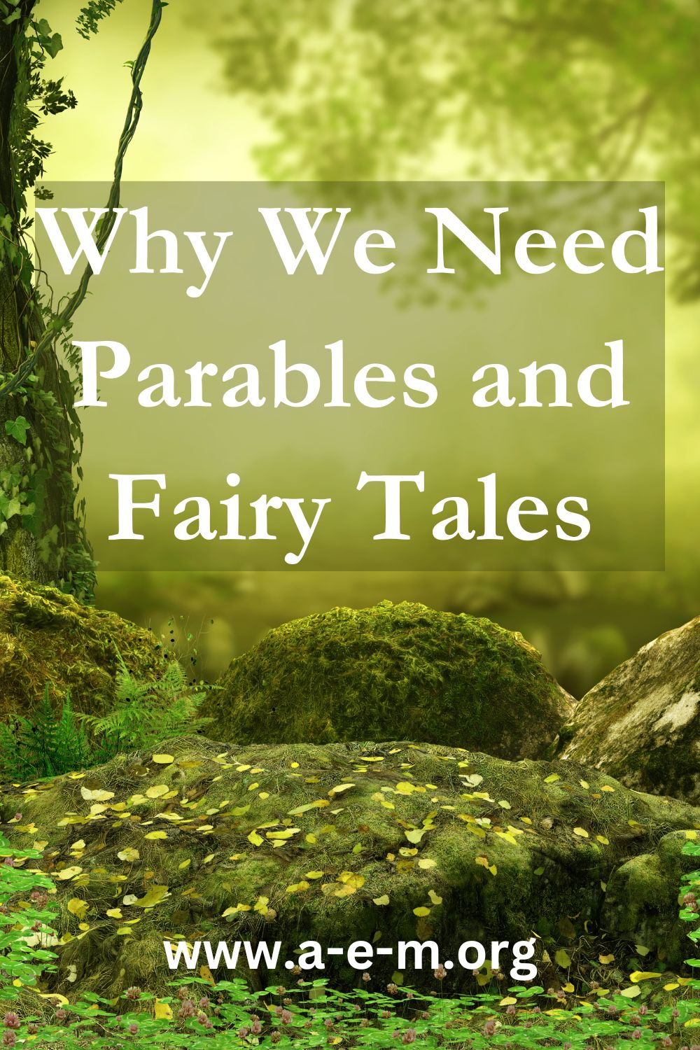 why we need parables and fairy tales
