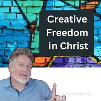 creative freedom in christ