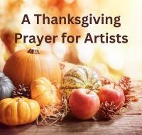 Thanksgiving Prayer for Artists