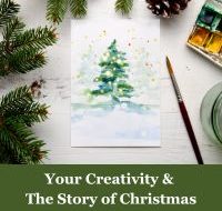 Your Creativity and the Story of Christmas