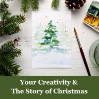 your creativity and the story of christmas