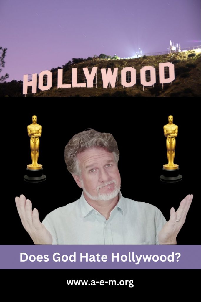 Does God Hate Hollywood?