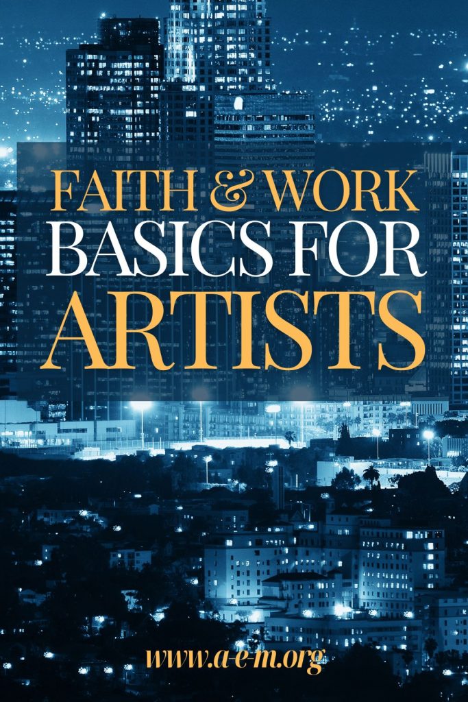 faith and work basics for artists