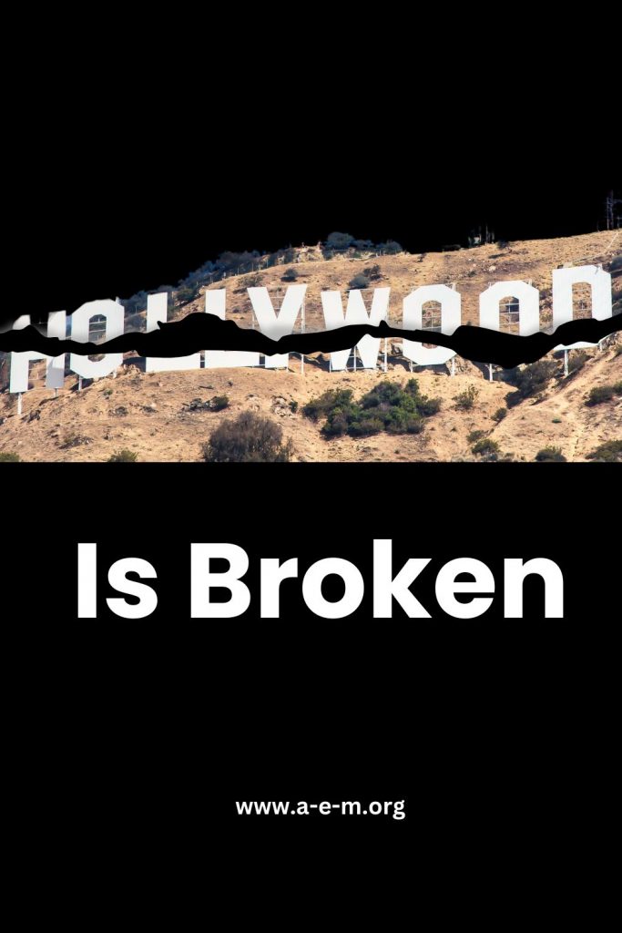 Hollywood is Broken