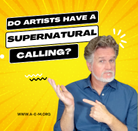 Do Artists Have a Supernatural Calling