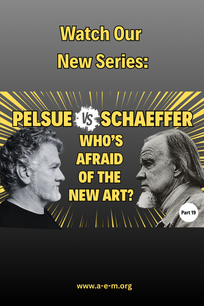 pelsue vs schaeffer who's afraid of the new art