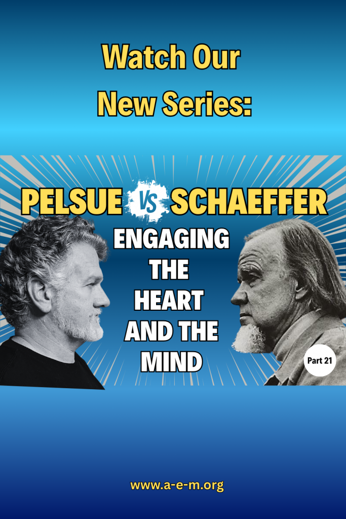 pelsue vs schaeffer engaging the heart and the mind