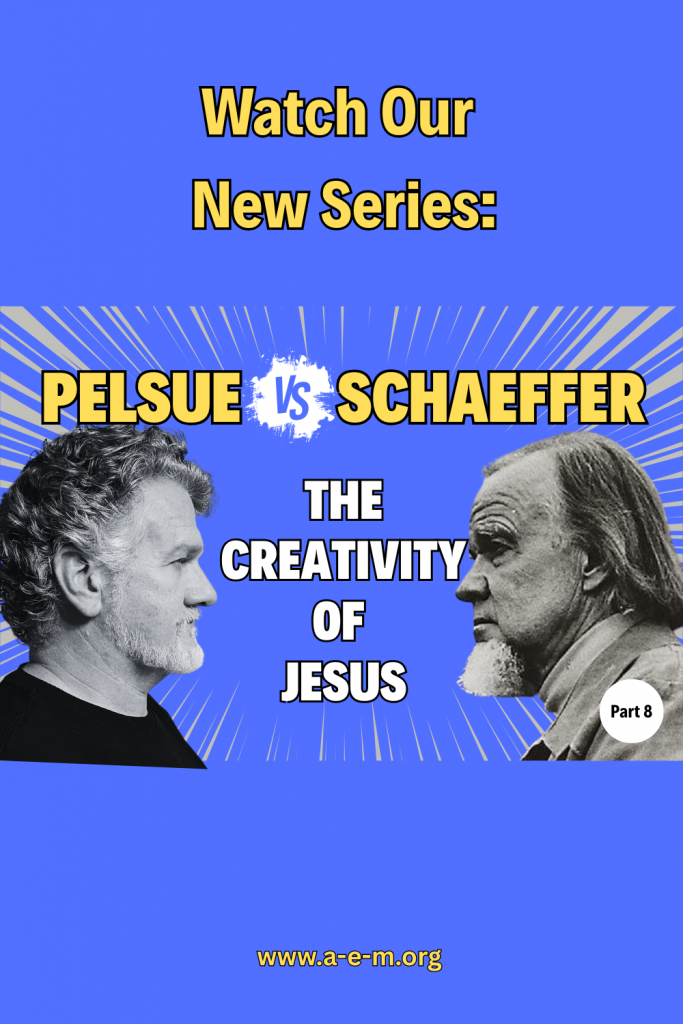 pelsue vs schaeffer the creativity of jesus
