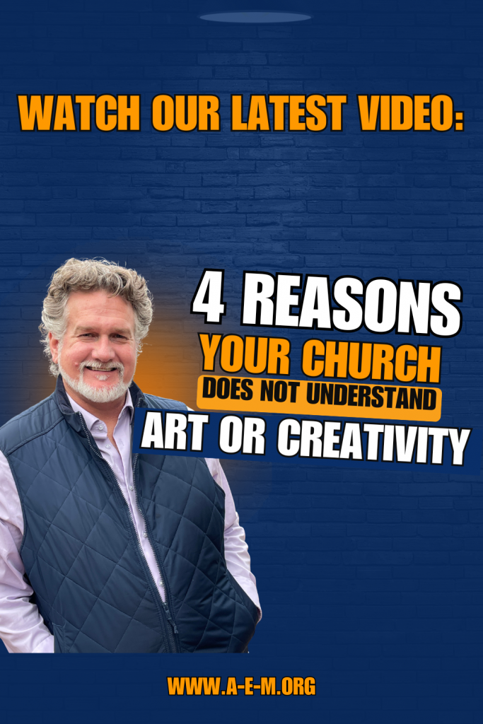 4 reasons your church does not understand art or creativity
