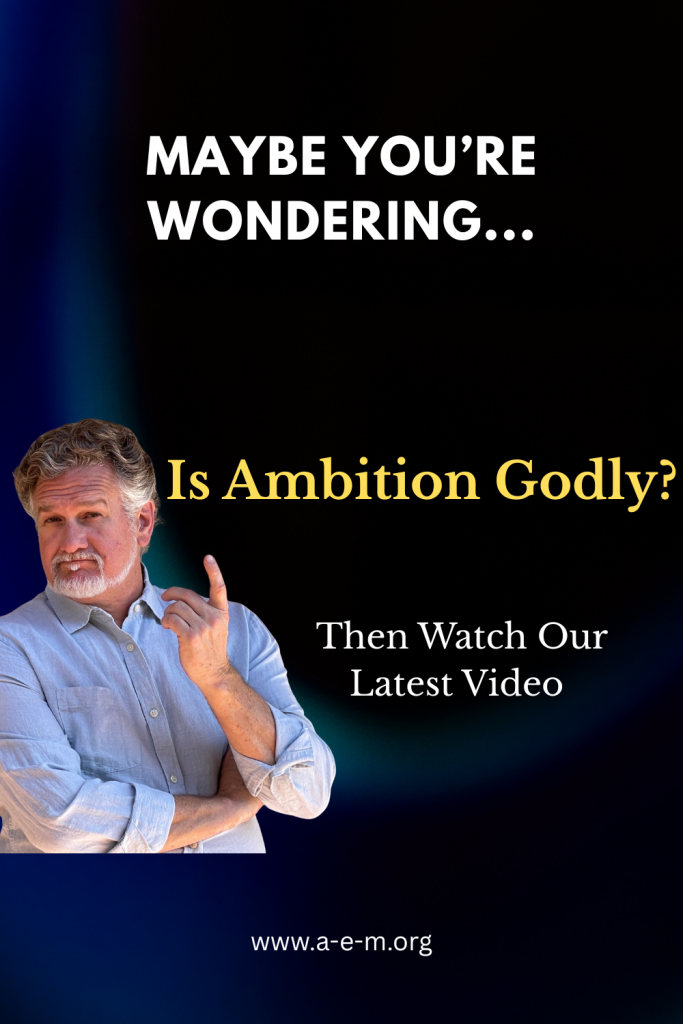 can your ambition honor God