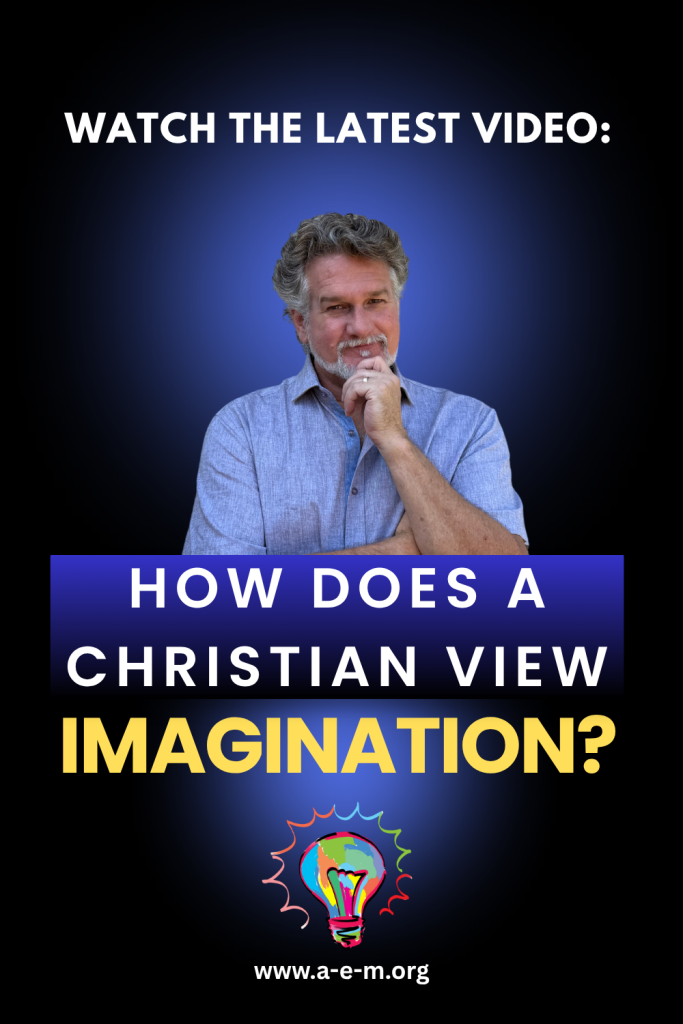 how does a christian view imagination