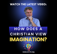 How Does a Christian View Imagination?